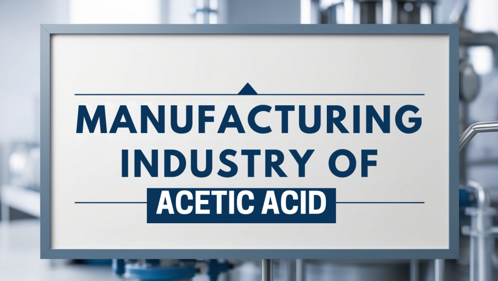 Acetic Acid Manufacturing