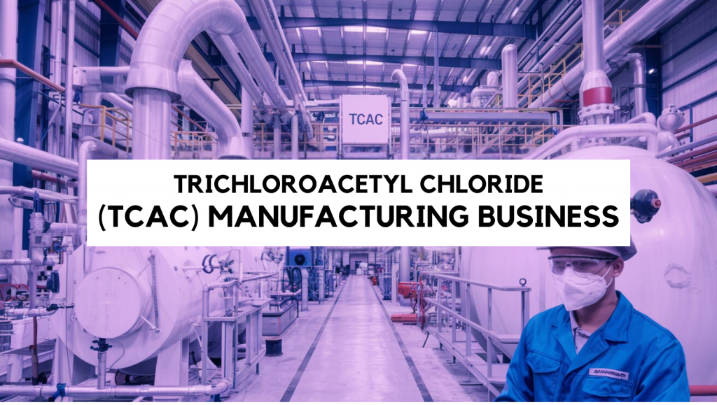 Trichloroacetyl Chloride (TCAC) Manufacturing