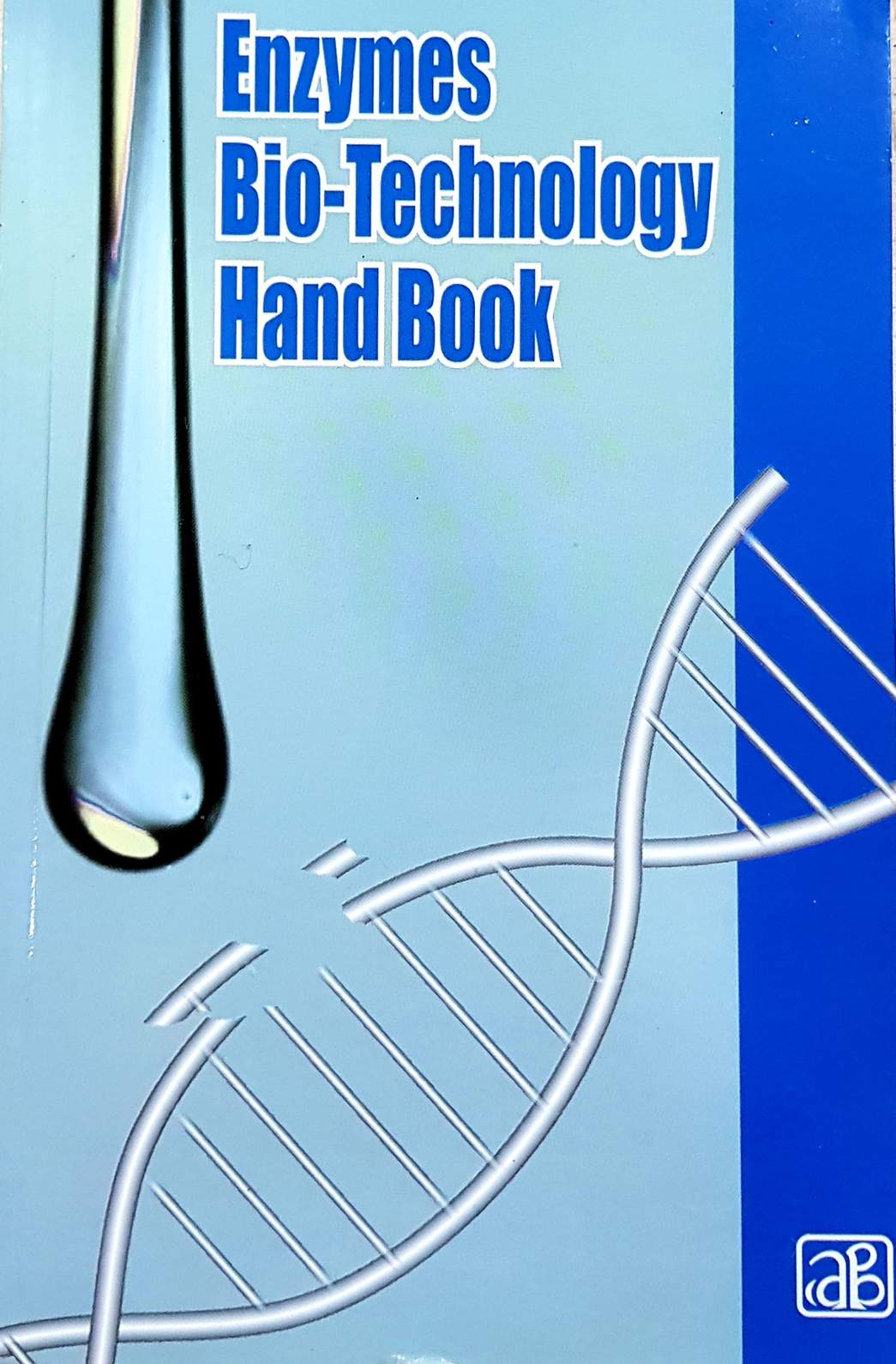 Enzymes Biotechnology Handbook