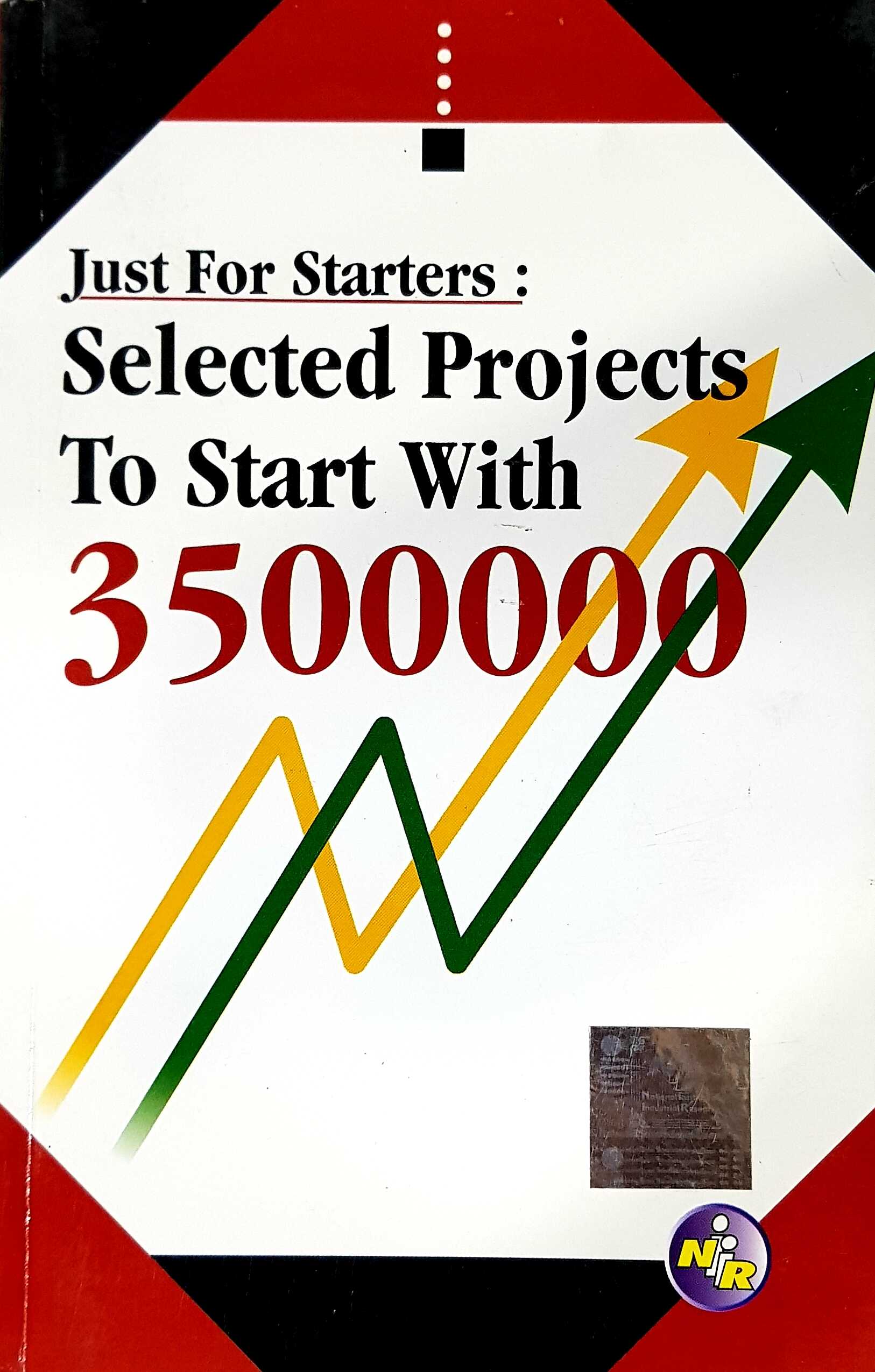 Just for Starters : Selected Projects to Start with 35,00,000