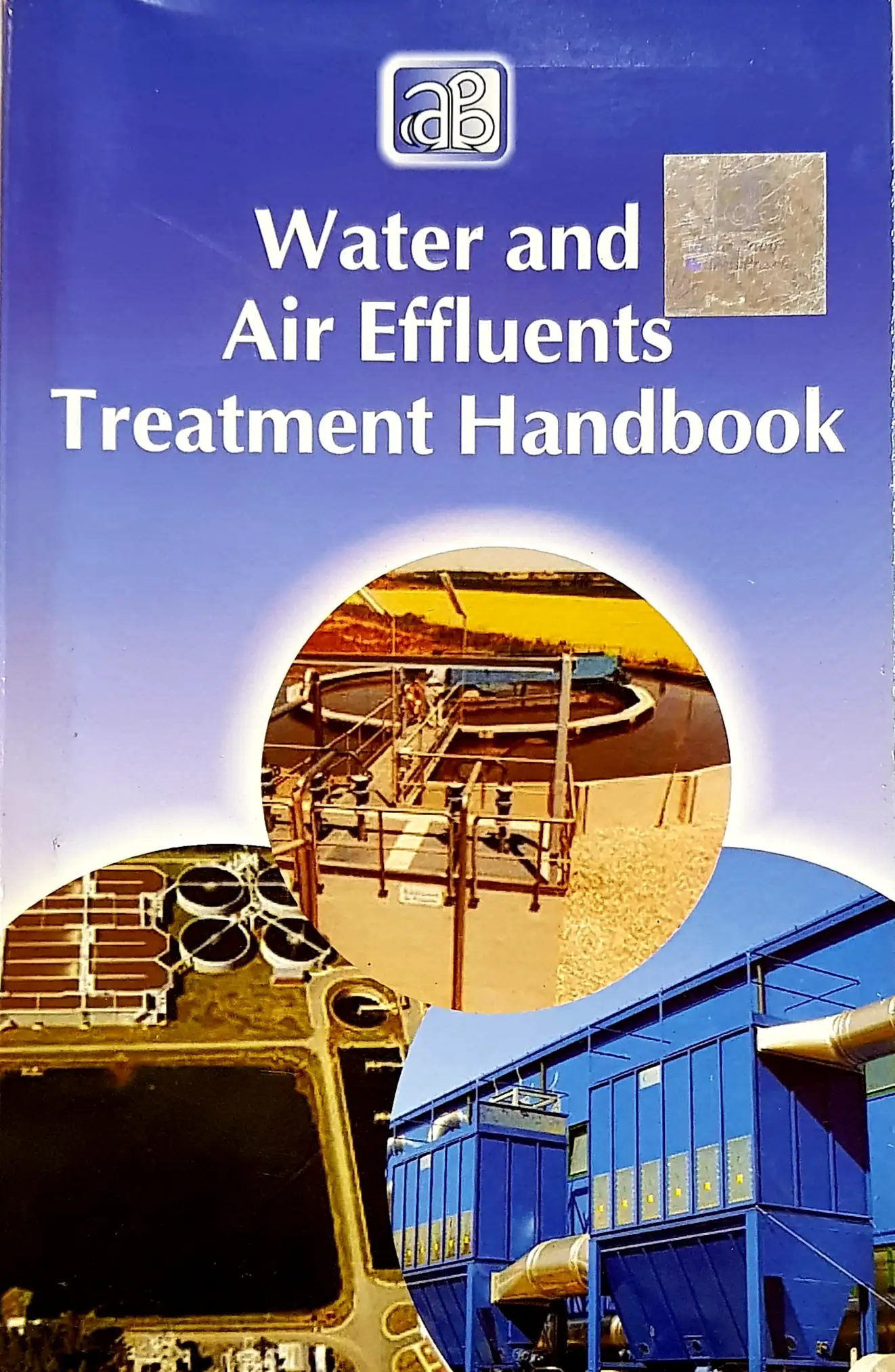 Water and Air Effluents Treatment Handbook  