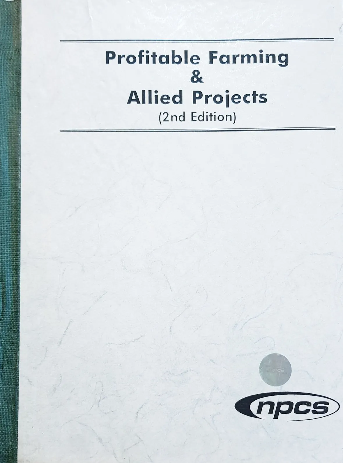 Profitable Farming & Allied Projects (2nd Revised Edition)