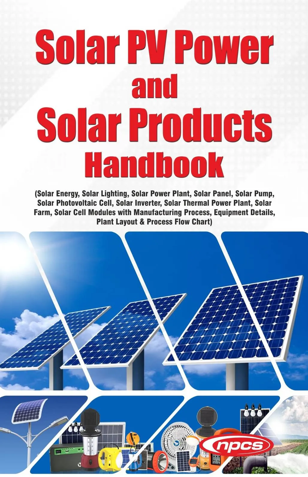 Solar PV Power and Solar Products Handbook