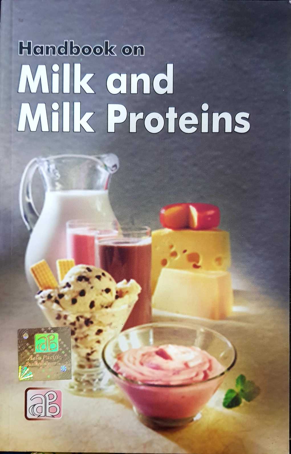 Handbook on Milk and Milk Proteins