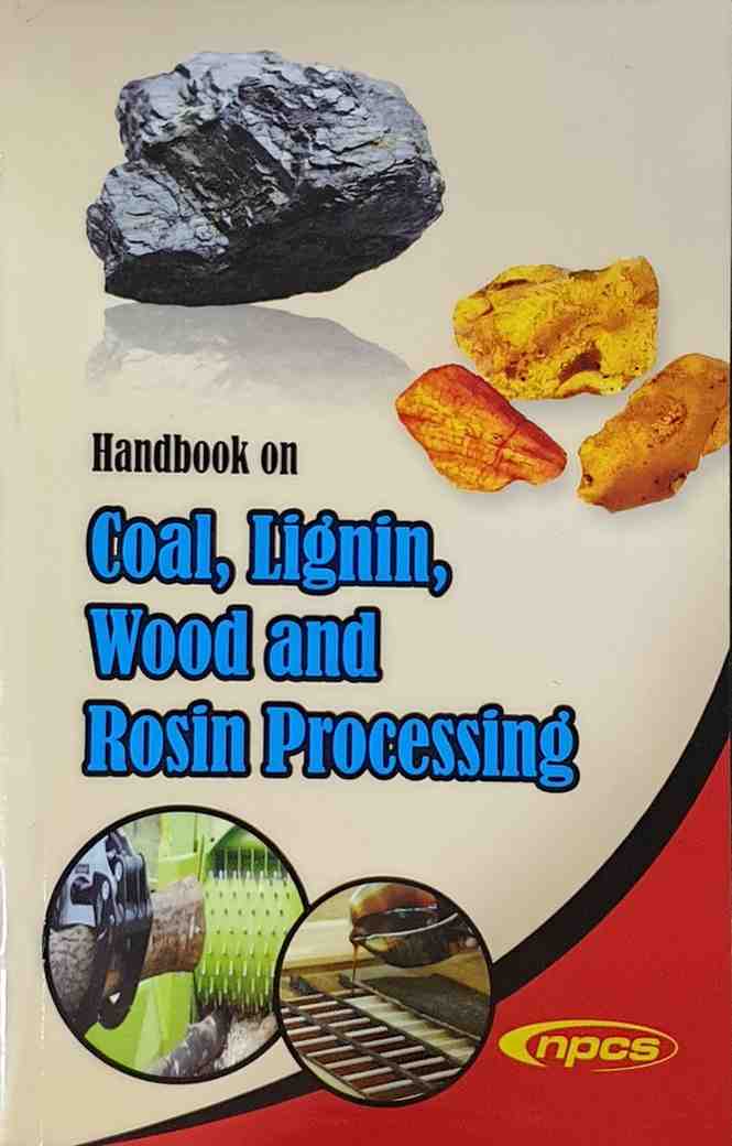 Handbook on Coal, Lignin, Wood and Rosin Processing