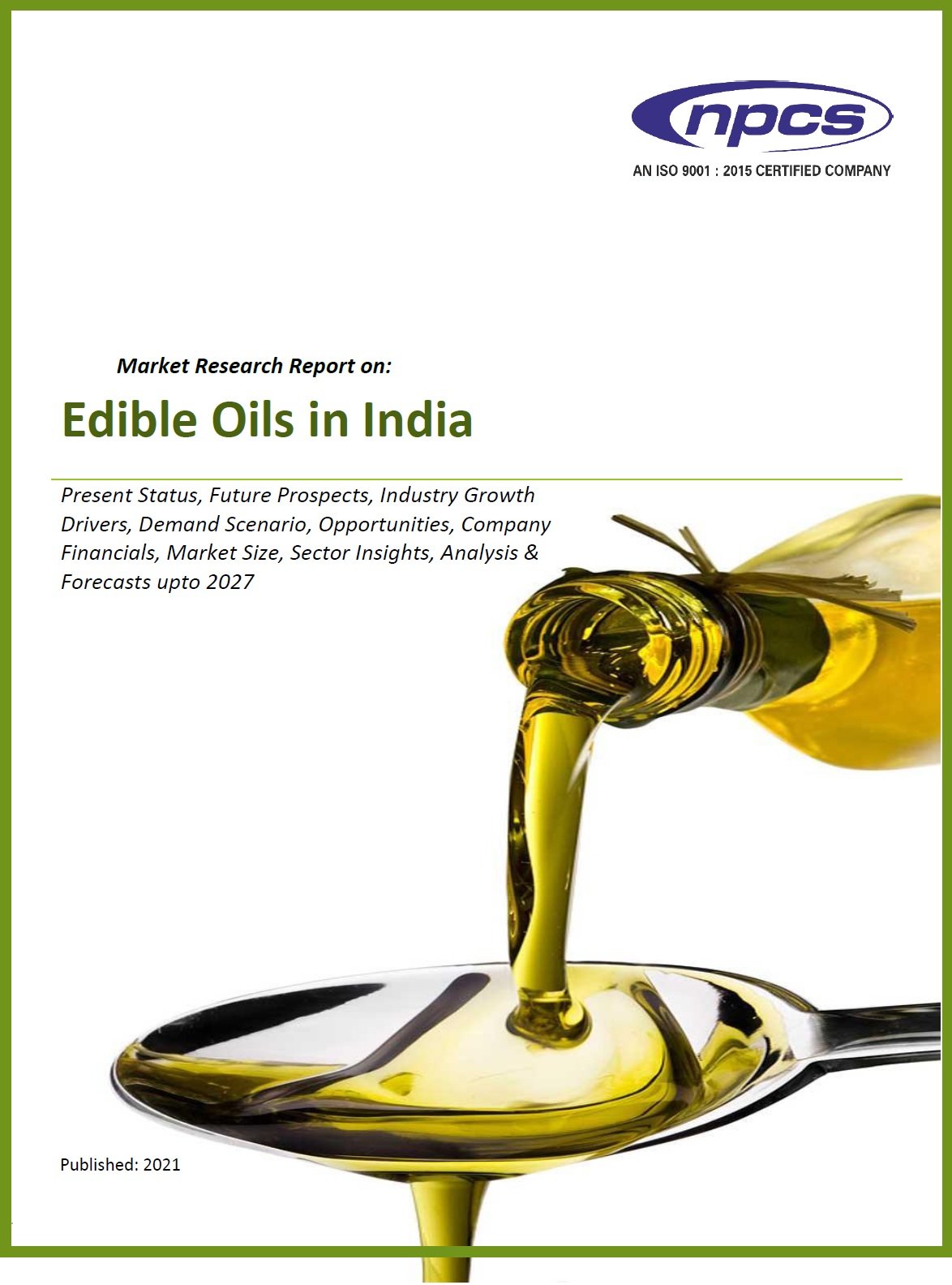 Edible Oils in India (Present status, Future Prospects, Industry Growth, Drivers...