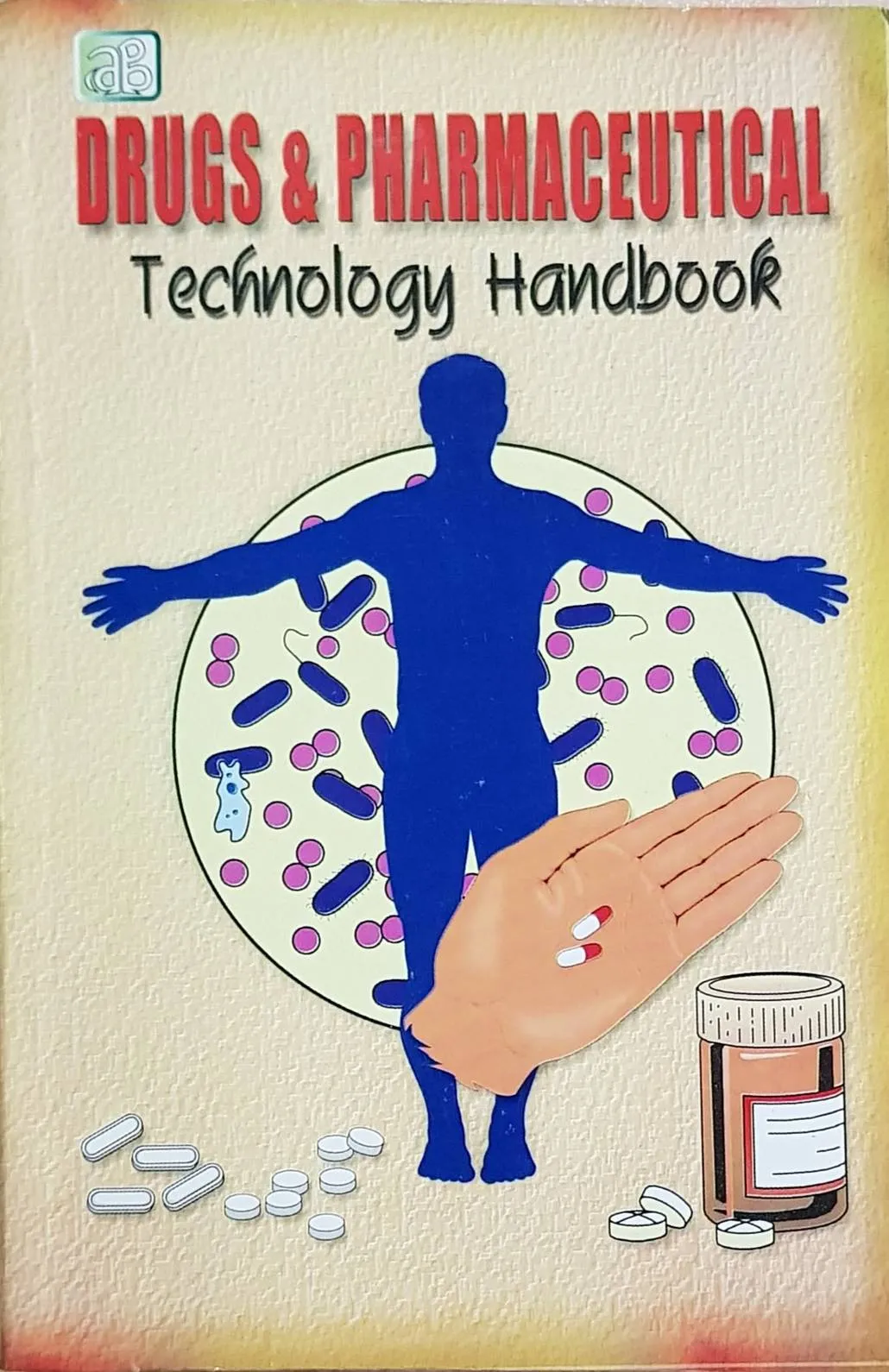 Drugs & Pharmaceutical Technology Handbook
