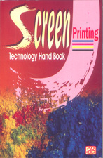 Screen Printing Technology Hand Book