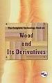 The Complete Technology Book on Wood and Its Derivatives