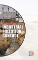 The Complete Guide on Industrial Pollution Control