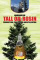 Handbook on Tall Oil Rosin Production, Processing and Utilization