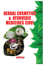 Herbal Cosmetics & Ayurvedic Medicines (EOU) (3rd Revised Edition)