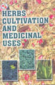 Herbs Cultivation & Medicinal Uses (2nd Edition)