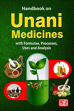 Handbook on Unani Medicines with Formulae, Processes, Uses and Analysis (2nd Edition)