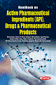 Handbook on Active Pharmaceutical Ingredients (API), Drugs & Pharmaceutical Products