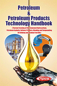 Petroleum & Petroleum Products Technology Handbook (Thermal Cracking of Pure Saturated Hydrocarbons, Petroleum Asphalts, Refinery Products, Blending and Compounding, Oil Refining and Residual Fuel Oils)