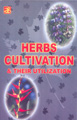 Herbs Cultivation & Their Utilization