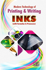Modern Technology of Printing & Writing Inks (with Formulae & Processes) 2nd Revised Edition 